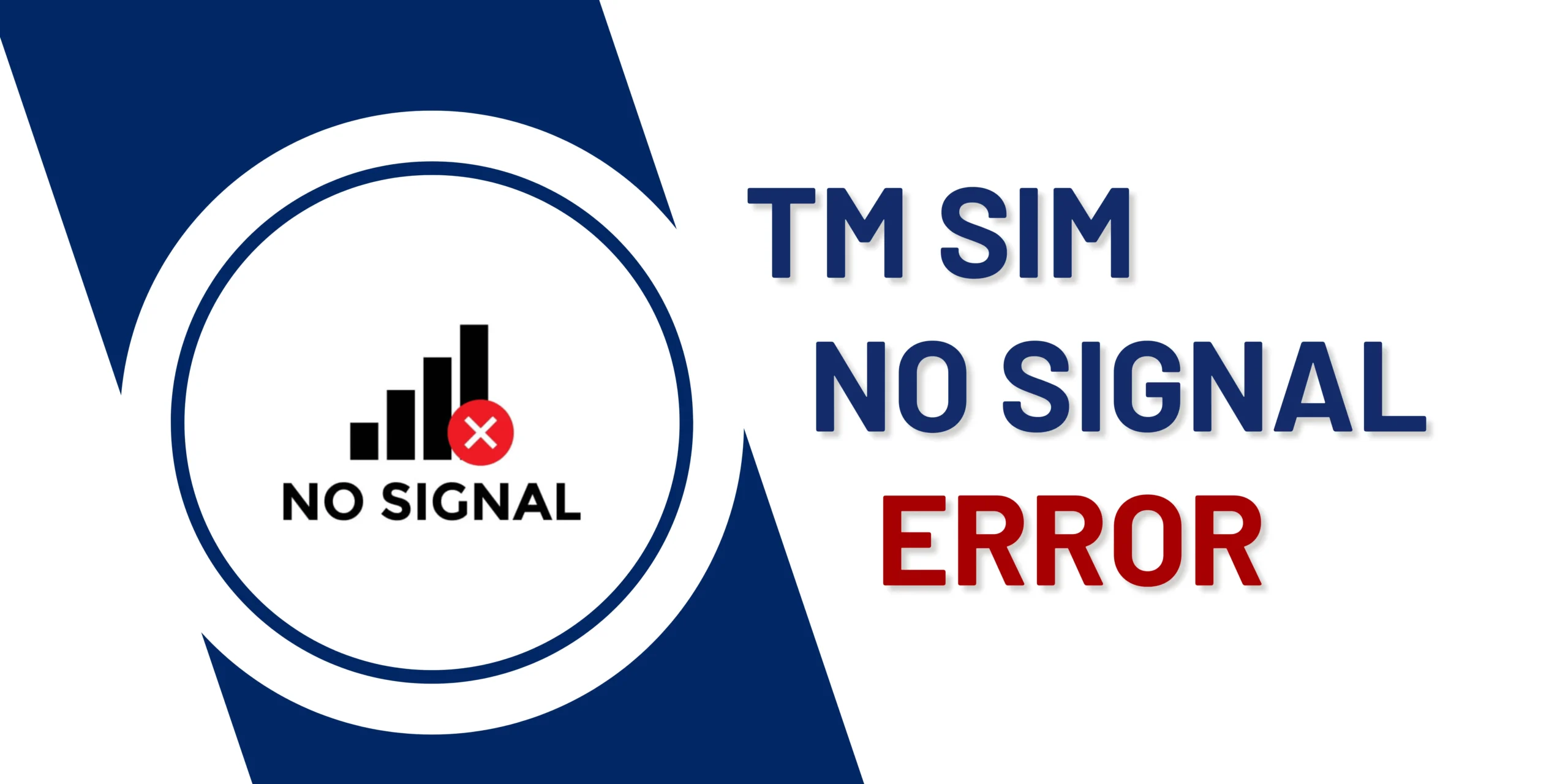 TM SIM no signal error