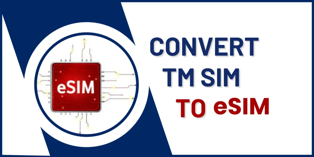 convert TM SIM to eSIM 2 1